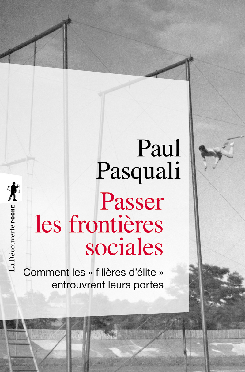 Passer les frontières sociales - Paul Pasquali