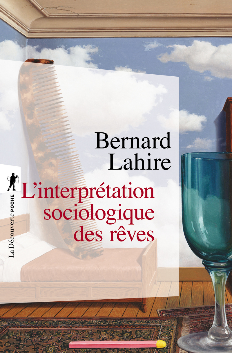 L'interprétation sociologique des rêves - Bernard Lahire