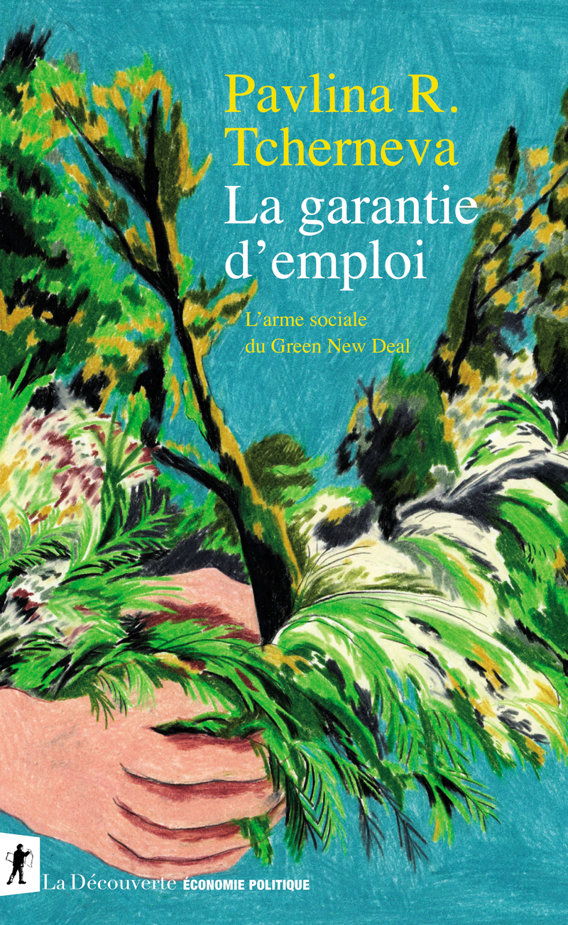 La garantie d'emploi - Pavlina R. Tcherneva