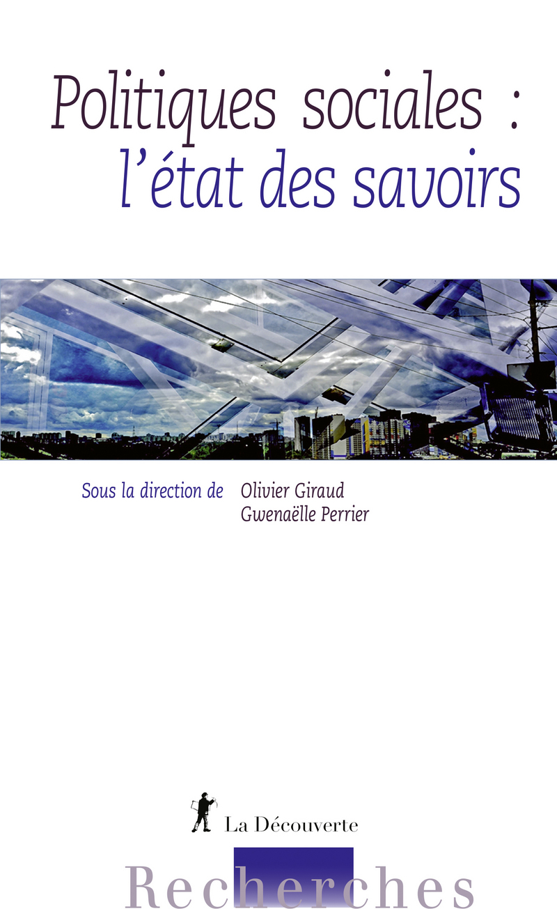 Politiques sociales : l'état des savoirs - Olivier Giraud, Gwenaëlle Perrier