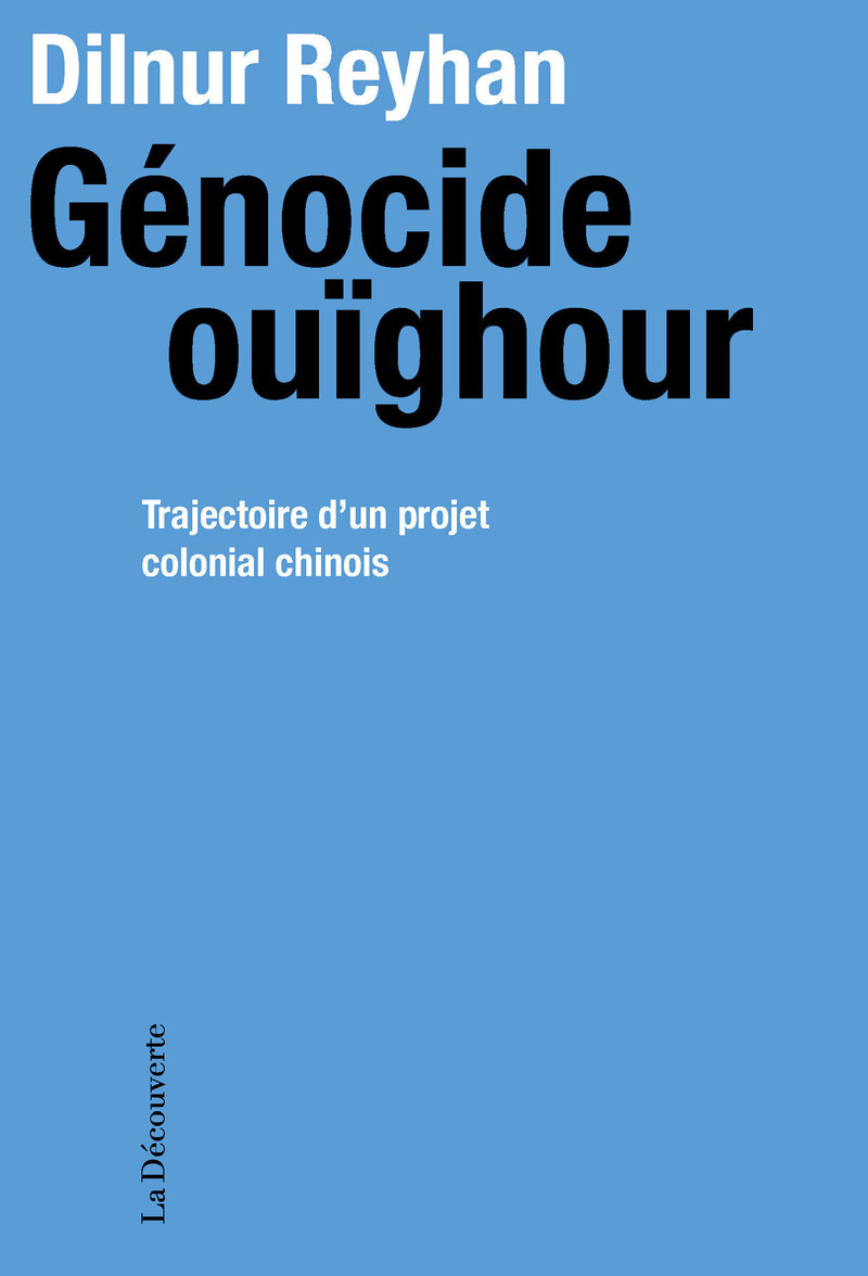 G&eacute;nocide ou&iuml;ghour - Dilnur Reyhan