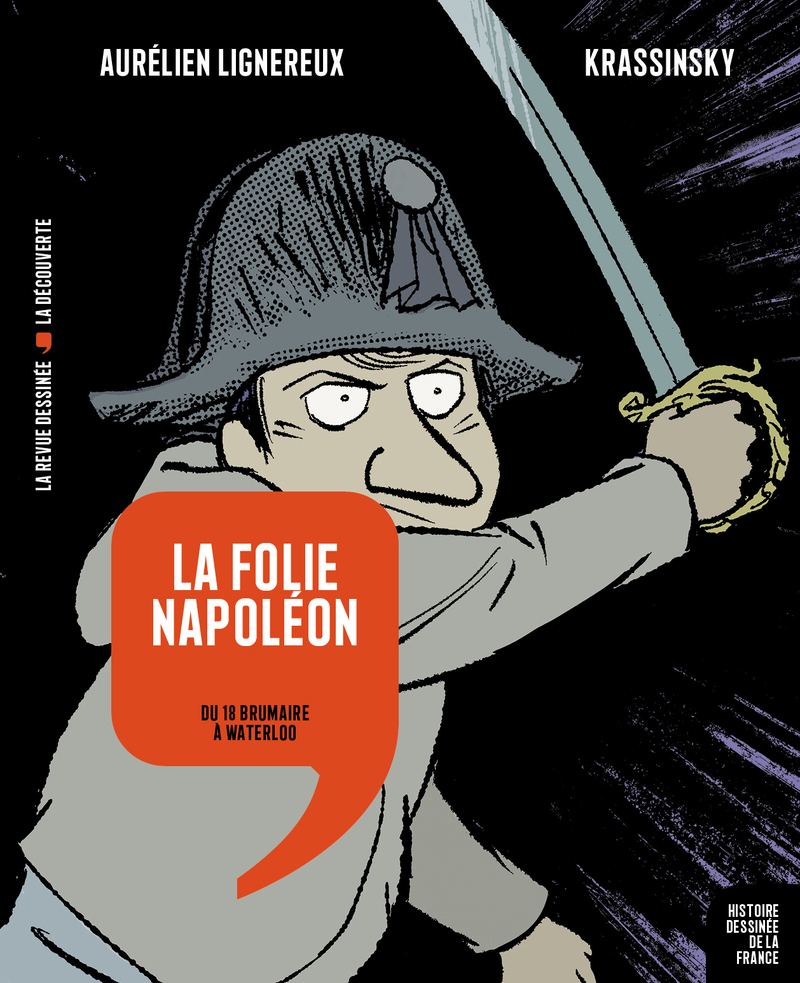 La folie Napoléon - Krassinsky, Aurélien Lignereux - Éditions La Découverte