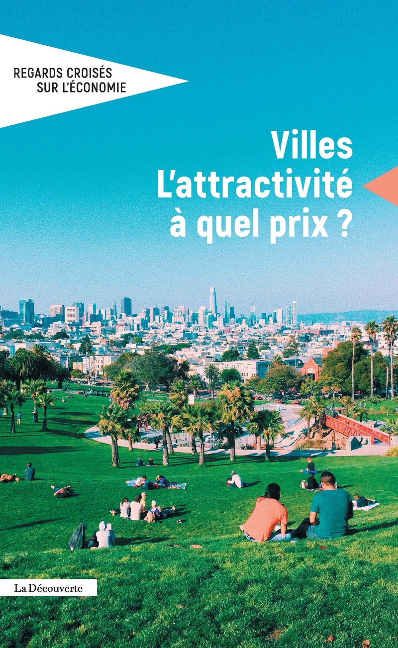 Villes. L'attractivité à quel prix ? -  Revue Regards croisés sur l'économie