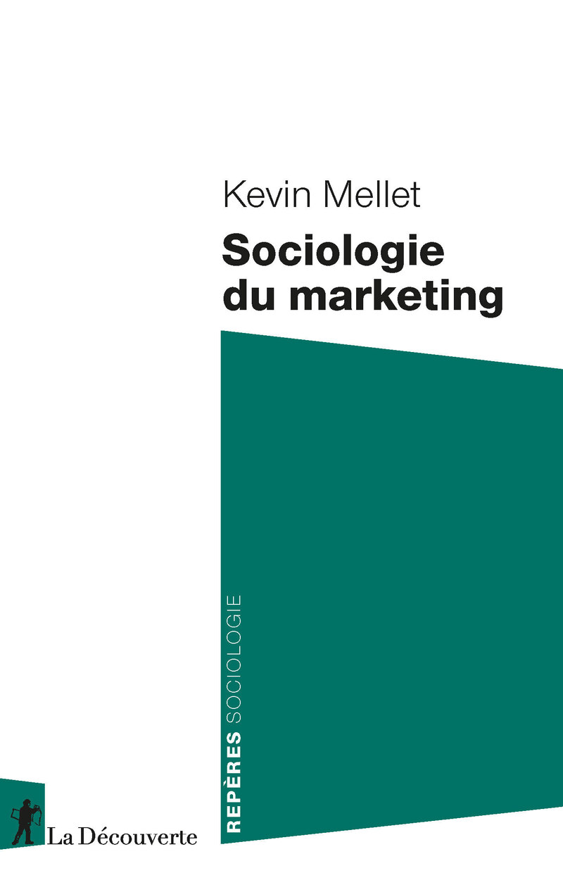 Sociologie du marketing - Kevin Mellet