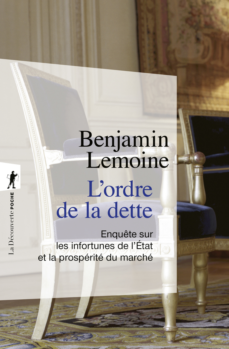 L'ordre de la dette - Benjamin Lemoine