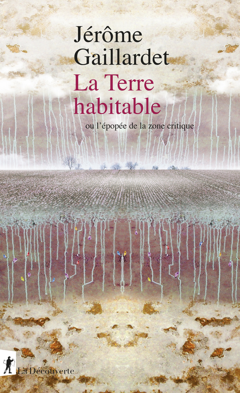 La Terre habitable - Jérôme Gaillardet