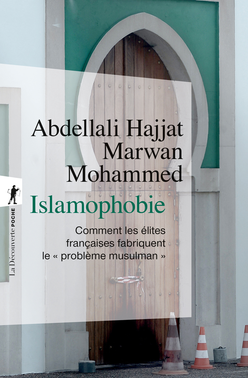 Islamophobie - Abdellali Hajjat, Marwan Mohammed