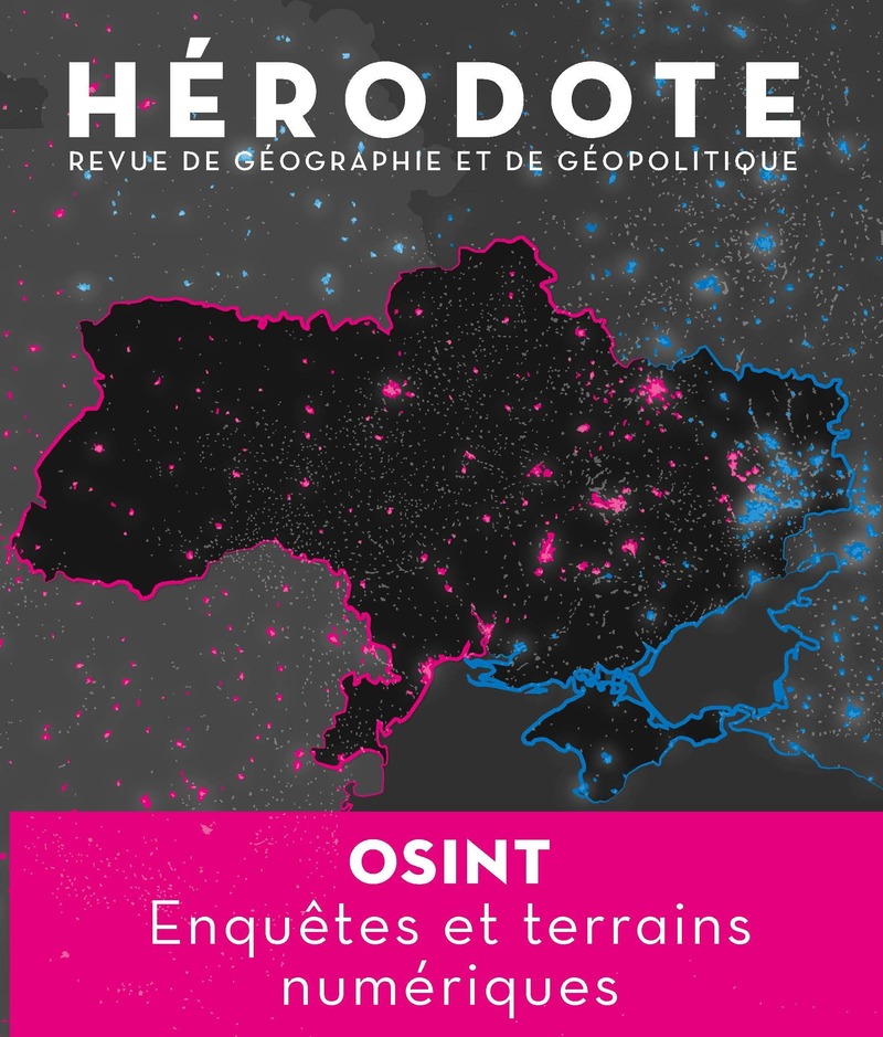 Hérodote - N° 186 Osint, Enquêtes et terrains numériques -  Revue Hérodote
