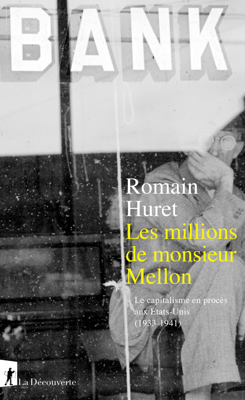 Les millions de monsieur Mellon - Romain Huret