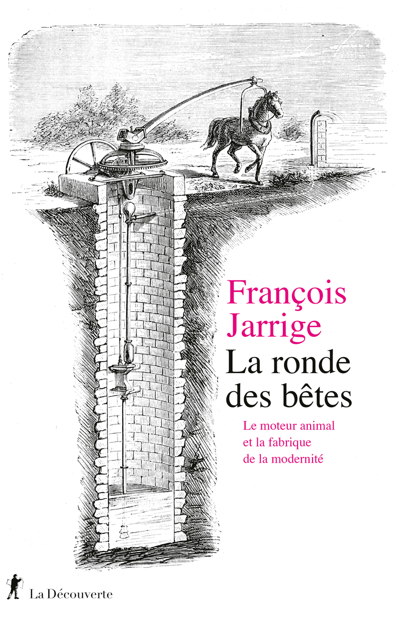 La ronde des bêtes - François Jarrige