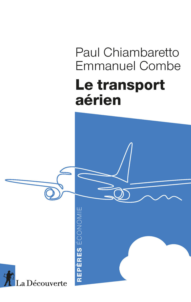 Le transport aérien - Paul Chiambaretto, Emmanuel Combe