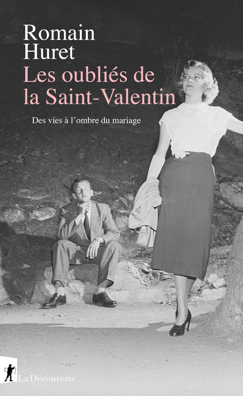 Les oubliés de la Saint-Valentin - Romain Huret