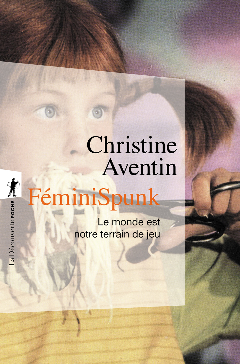FéminiSpunk - Le Monde est notre terrain de jeu - Christine Aventin