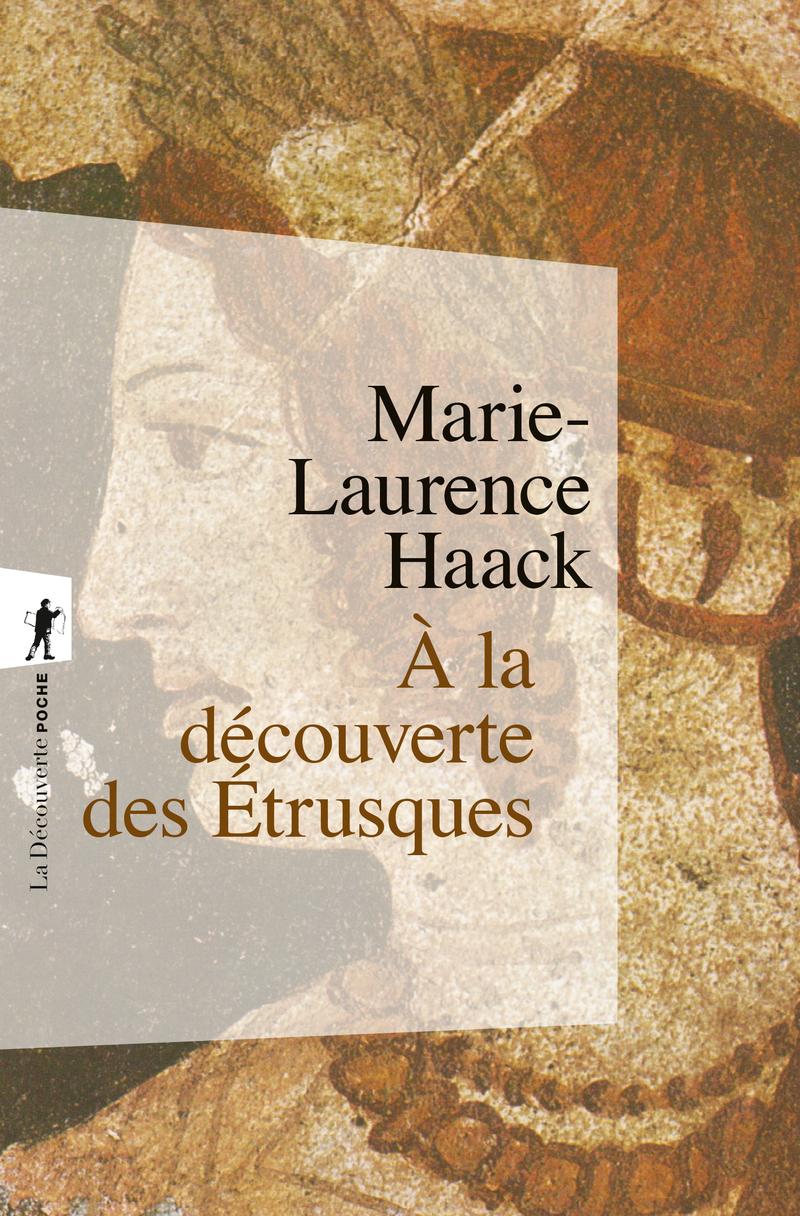 À la découverte des Étrusques - Marie-Laurence Haack