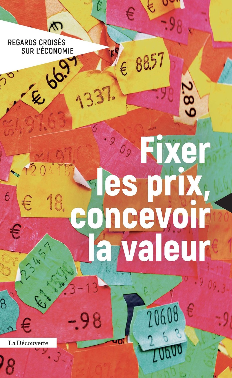 Fixer les prix, concevoir la valeur -  Revue Regards croisés sur l'économie