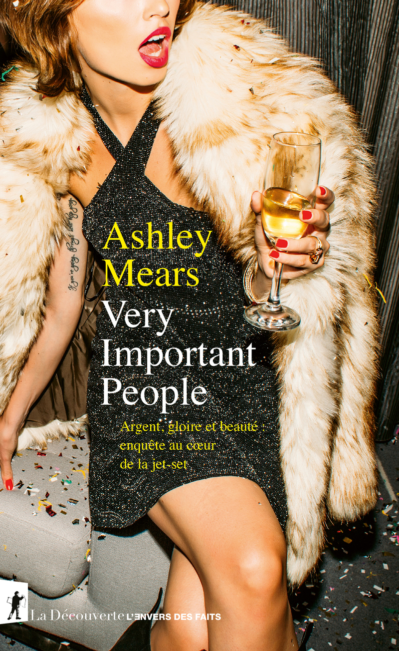 Very Important People - Ashley Mears
