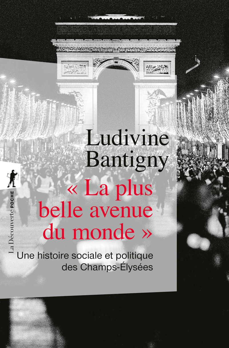 " La plus belle avenue du monde " - Ludivine Bantigny