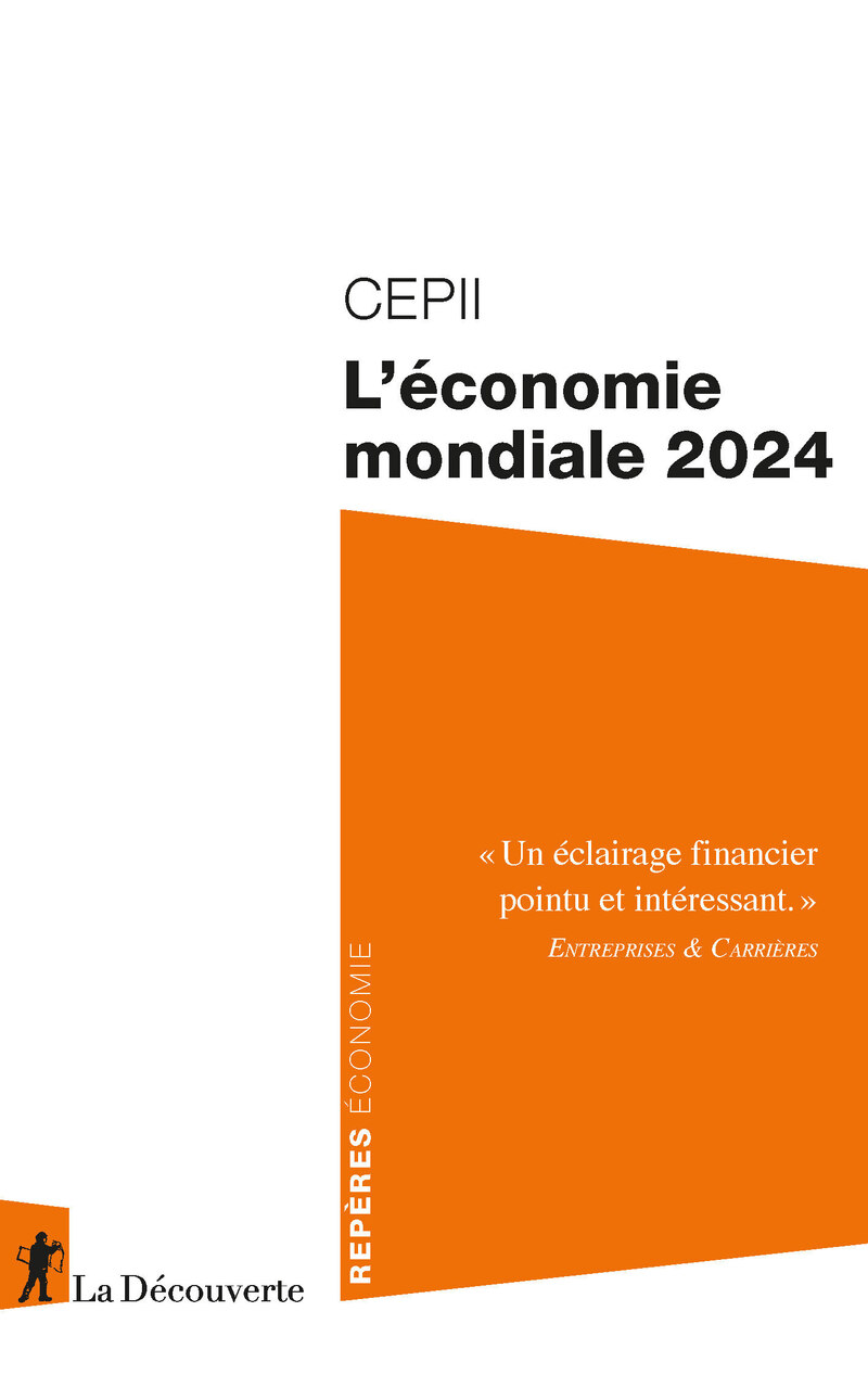 L'économie mondiale 2024 -  CEPII (Centre d'études prospectives et d'informations internationales)