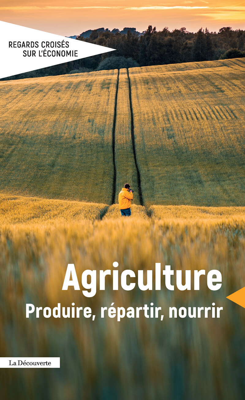 Agriculture -  Revue Regards croisés sur l'économie