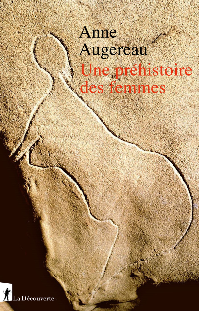 Une préhistoire des femmes - Anne Augereau