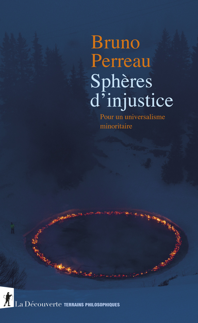 Sphères d'injustice - Bruno Perreau