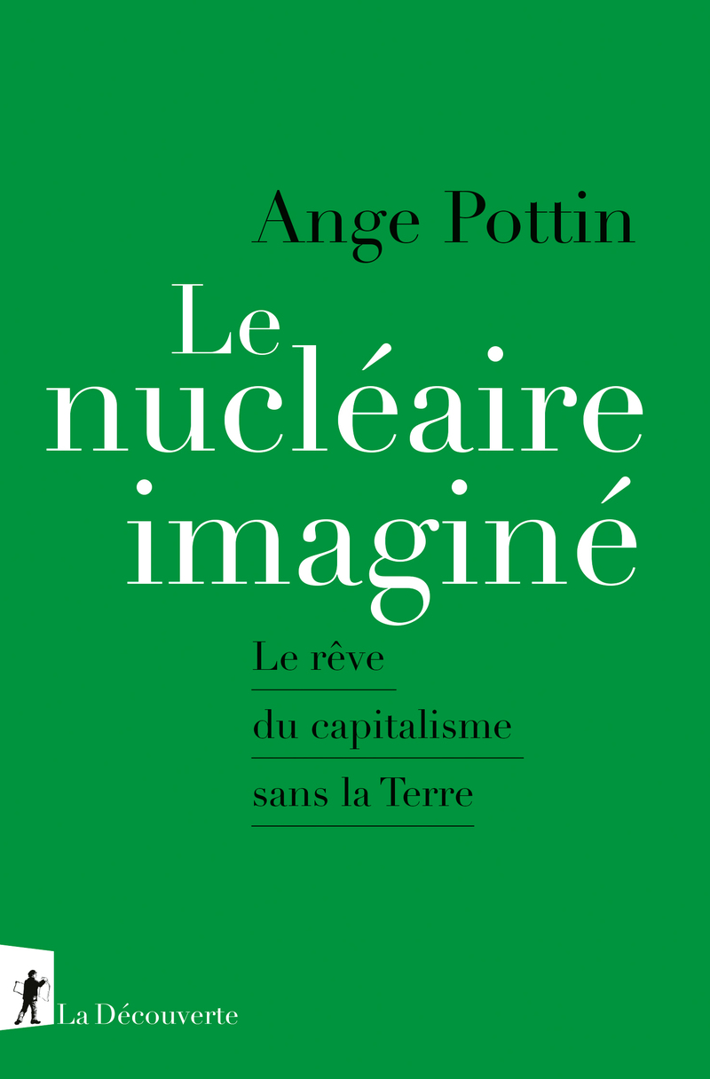 Le nucléaire imaginé - Ange Pottin