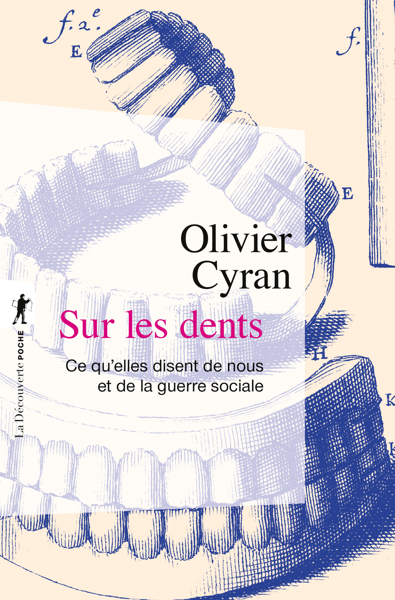Sur les dents - Olivier Cyran