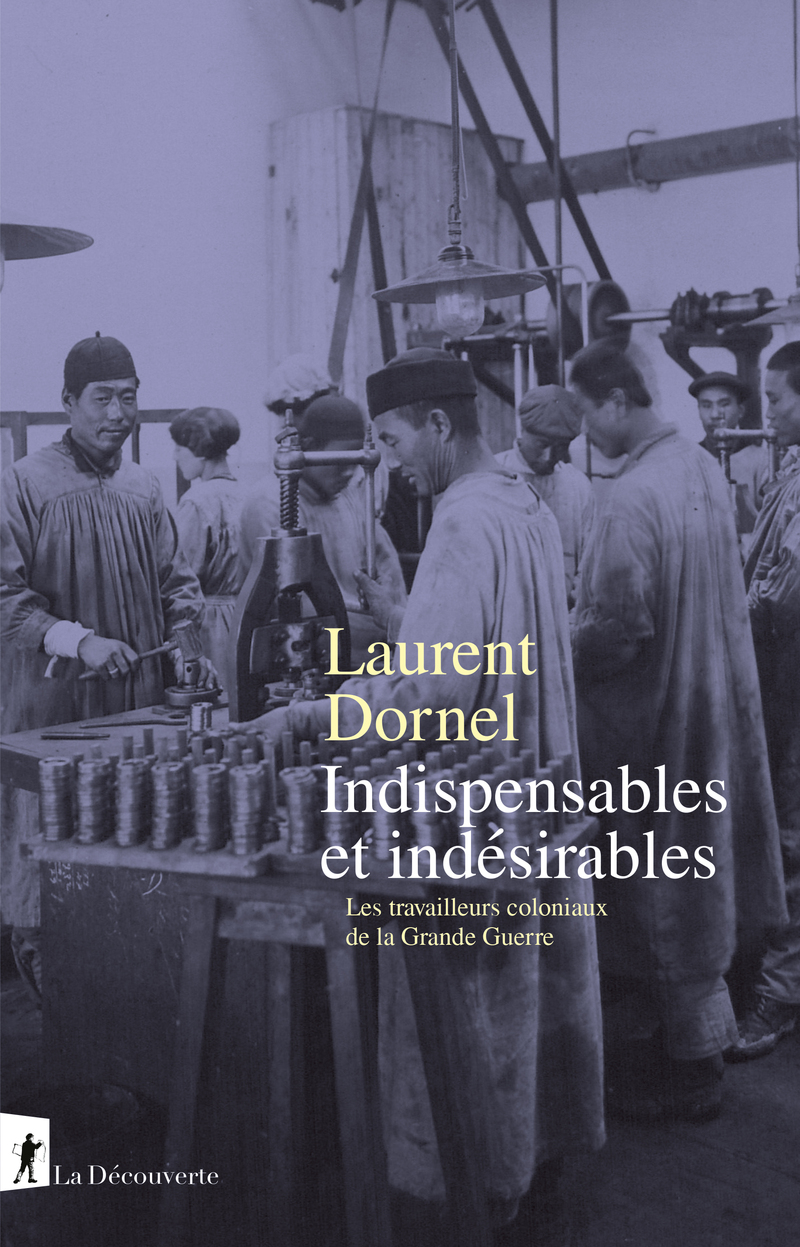 Indispensables et indésirables - Laurent Dornel