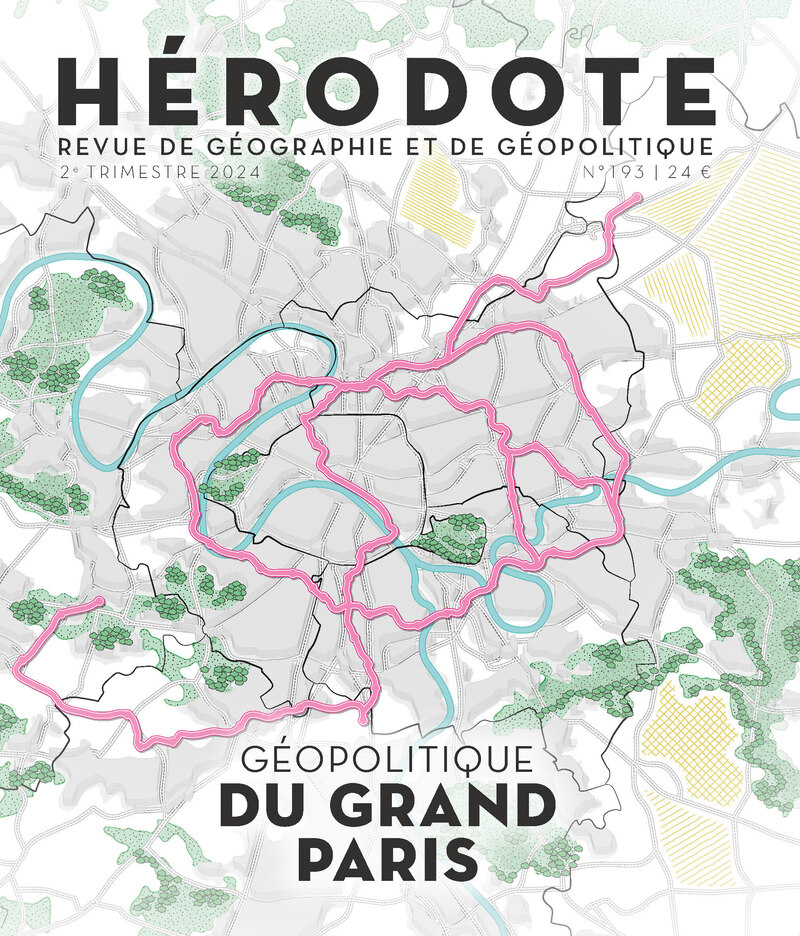 Géopolitique du Grand Paris -  Revue Hérodote