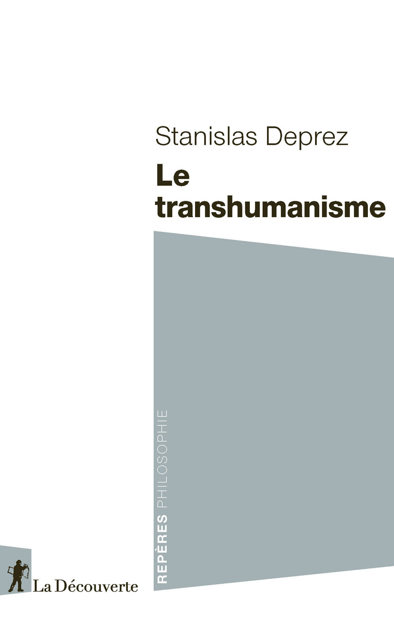 Le transhumanisme - Stanislas Deprez