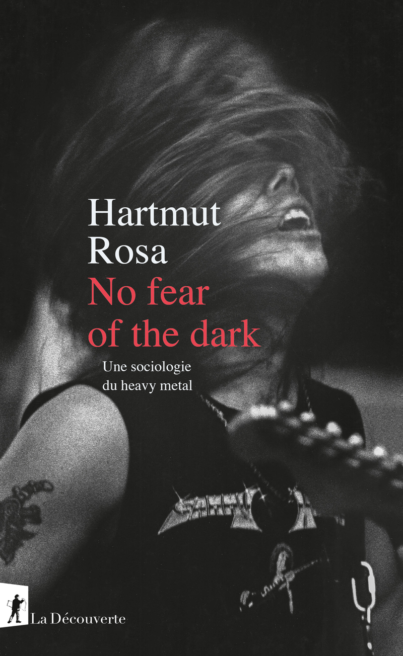 No fear of the dark - Hartmut Rosa