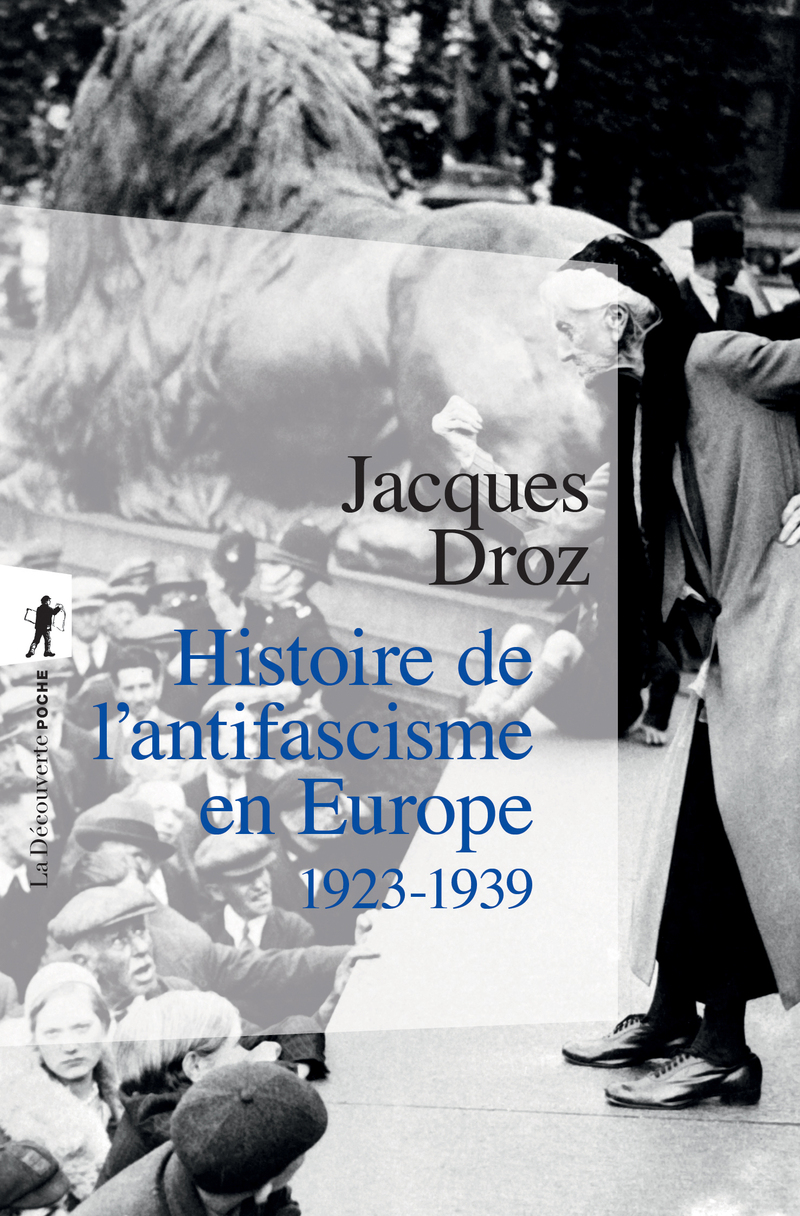 Histoire de l'antifascisme en Europe 1923-1939 - Jacques Droz
