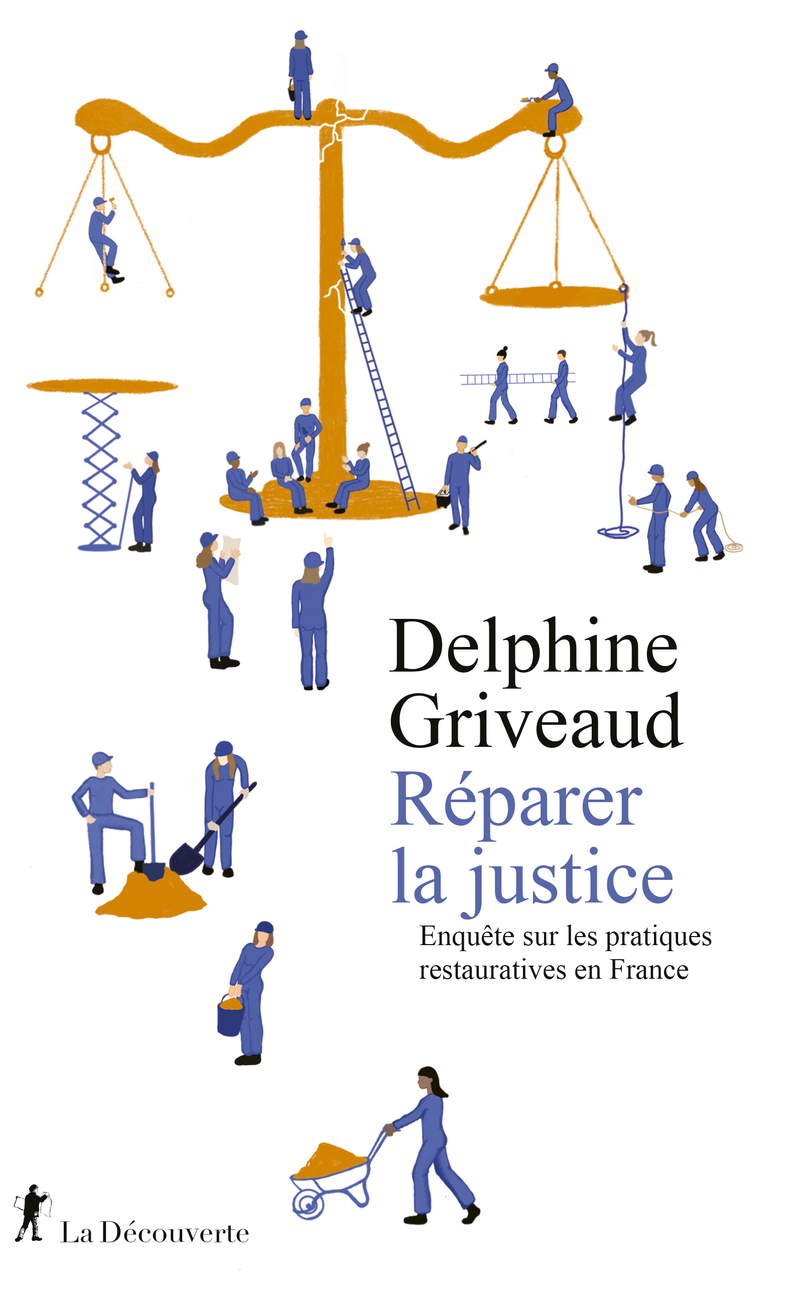 Réparer la justice - Delphine Griveaud