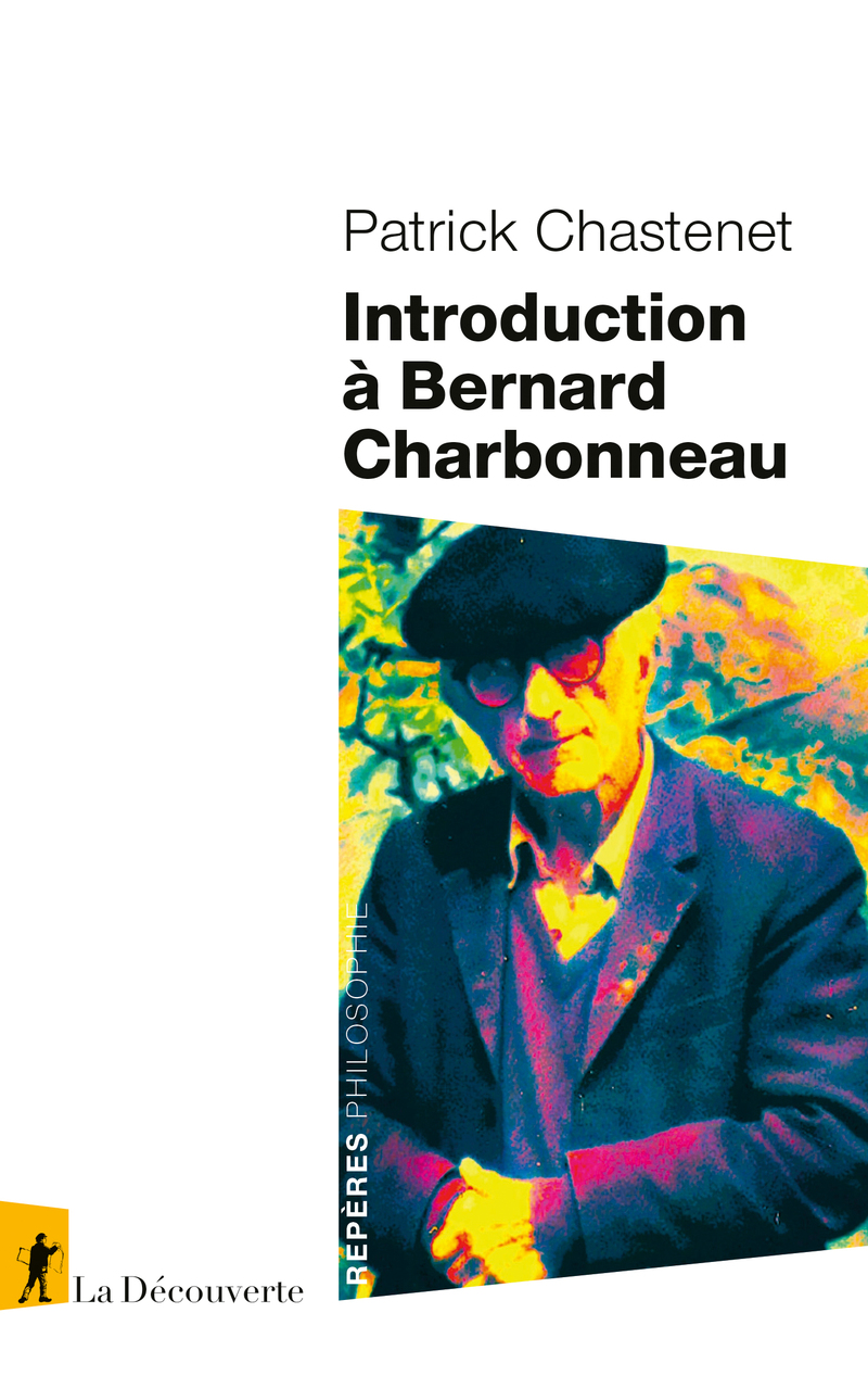 Introduction à Bernard Charbonneau - Patrick Chastenet