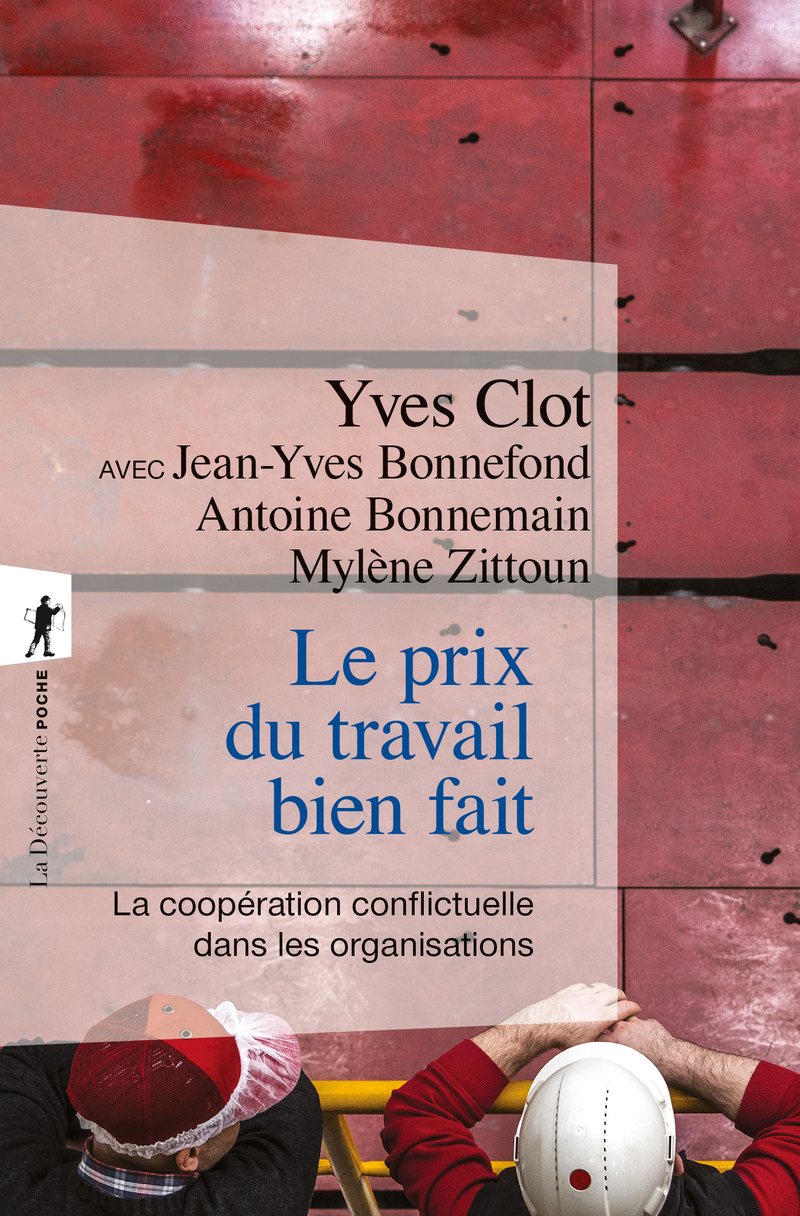 Le prix du travail bien fait - Yves Clot, Jean-Yves Bonnefond, Antoine Bonnemain, Mylene Zittoun