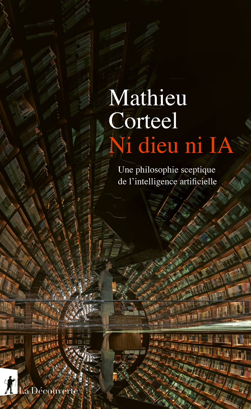 Ni dieu ni IA - Mathieu Corteel