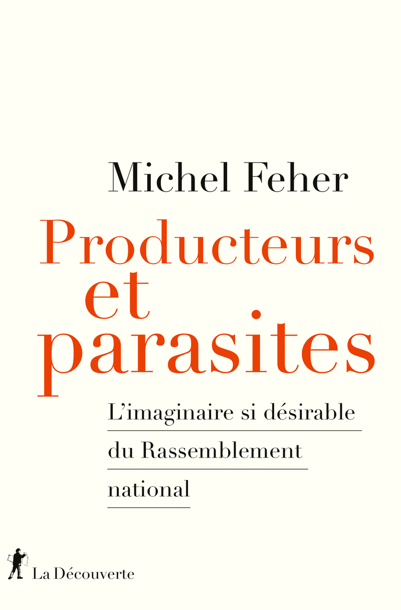 Producteurs et parasites - Michel Feher
