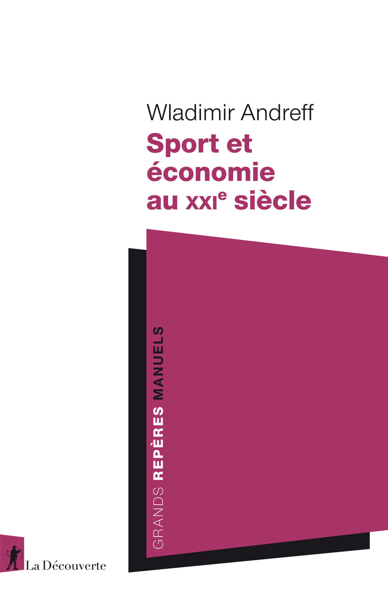 Sport et économie au XXIe siècle - Wladimir Andreff