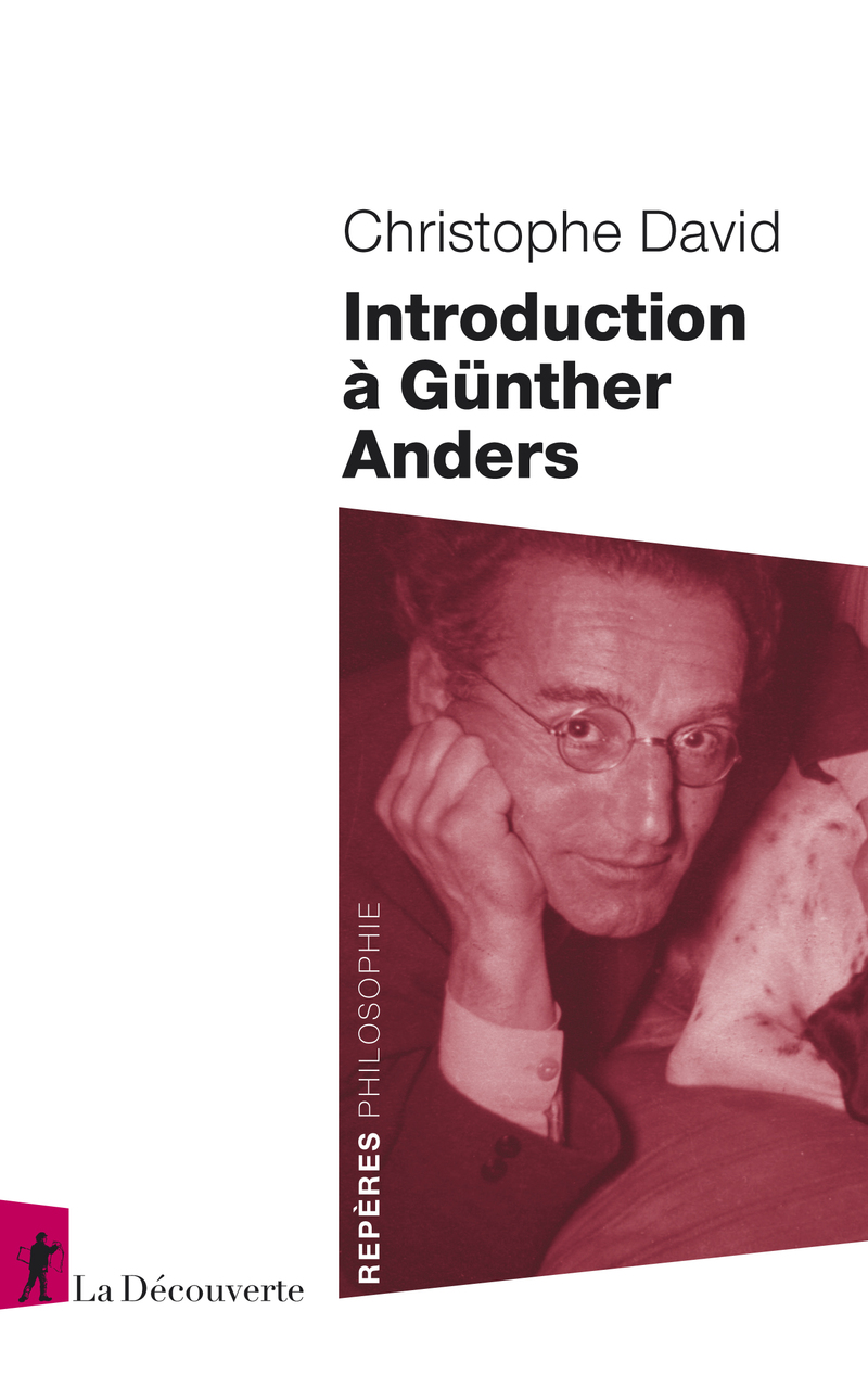 Introduction &agrave; G&uuml;nther Anders - Christophe David