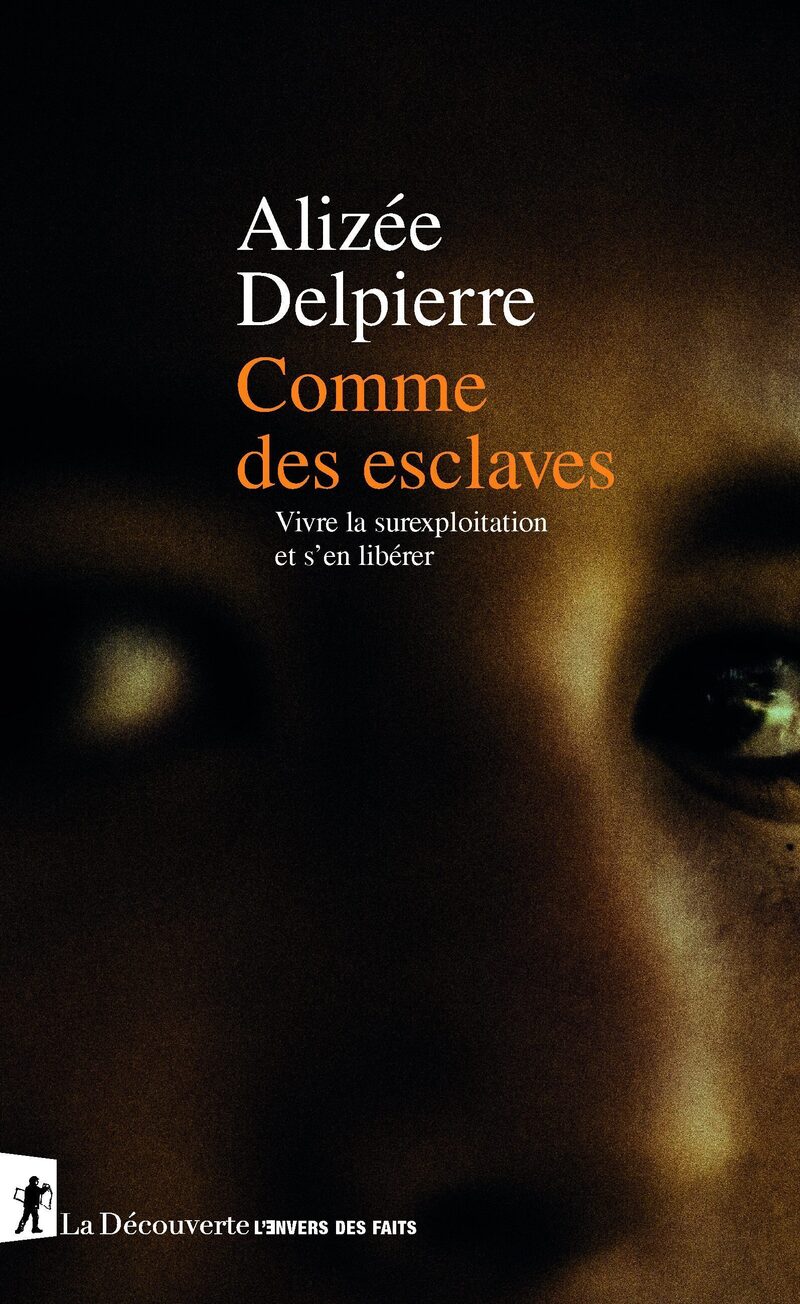 Comme des esclaves - Alizée Delpierre