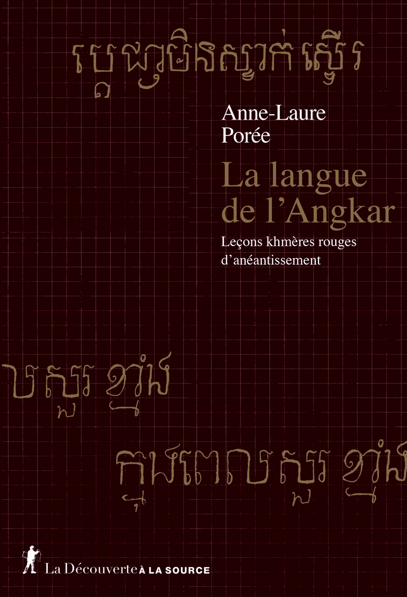 La langue de l'Angkar - Anne-Laure Porée
