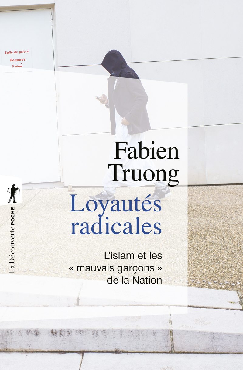 Loyautés radicales - Fabien Truong