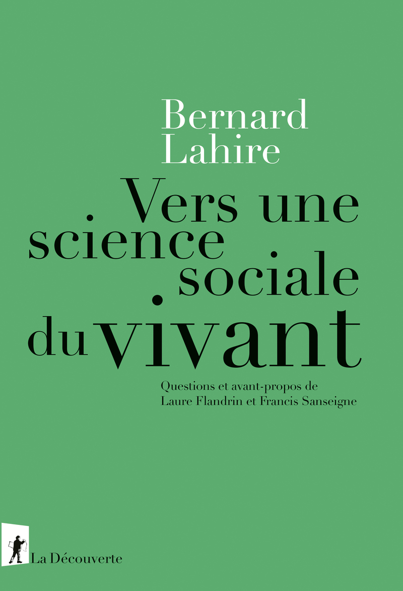 Vers une science sociale du vivant - Bernard Lahire