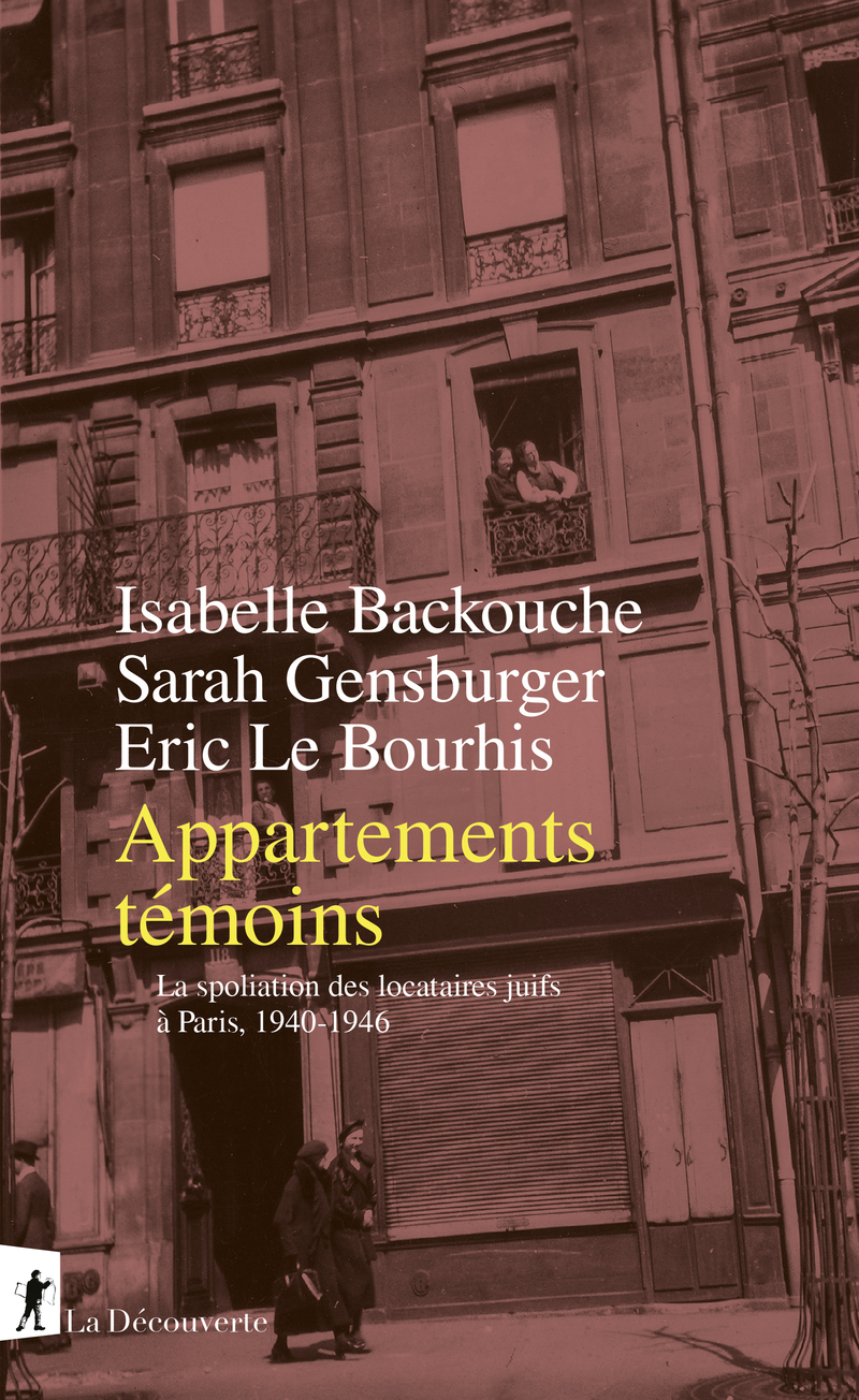 Appartements témoins - Isabelle Backouche, Sarah Gensburger, Eric Le Bourhis