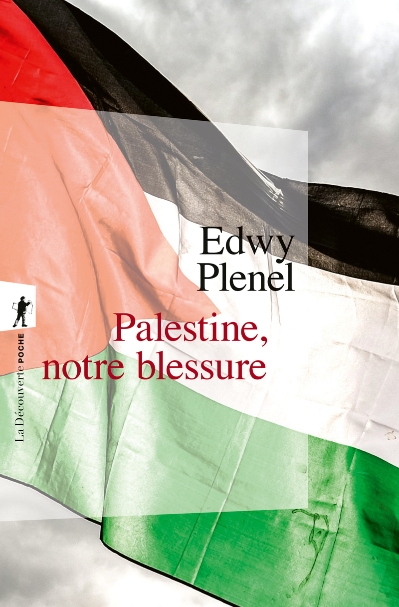 Palestine, notre blessure - Edwy Plenel