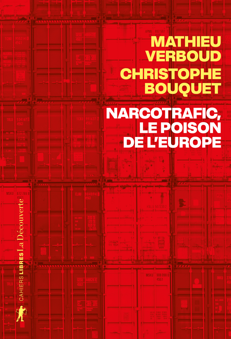 Narcotrafic, le poison de l'Europe - Mathieu Verboud, Christophe Bouquet