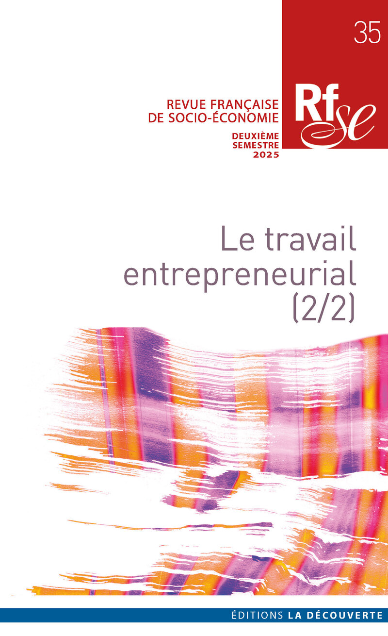 Le travail entrepreneurial 2/2 -  Revue Française de Socio-Économie