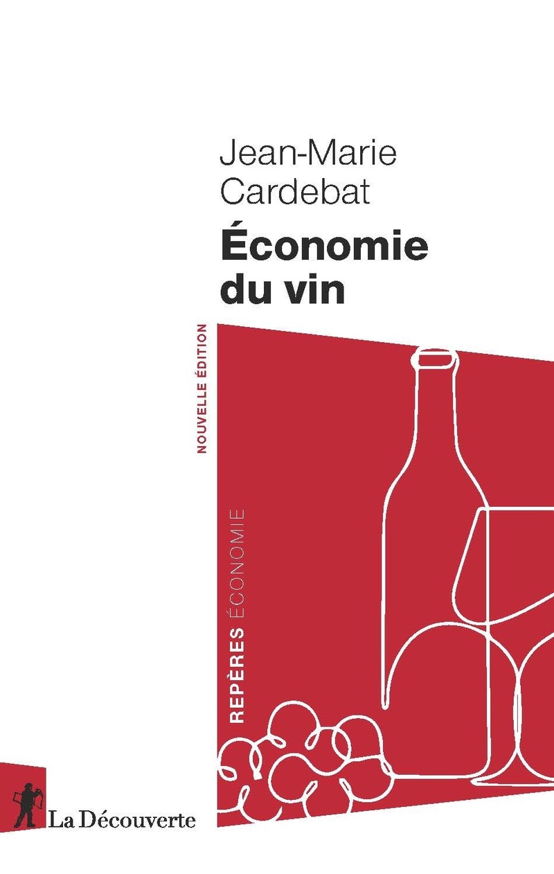 Économie du vin - Jean-Marie Cardebat