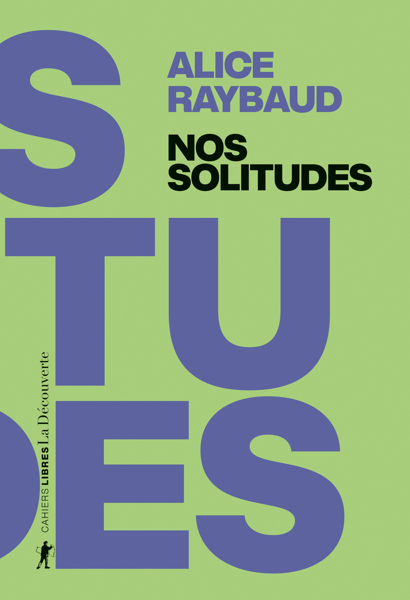 Nos solitudes - Alice Raybaud