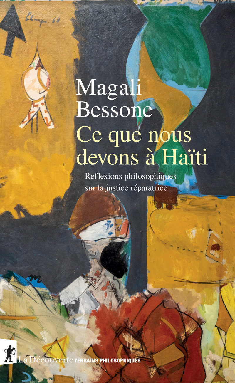 Ce que nous devons &agrave; Ha&iuml;ti - Magali Bessone